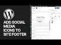 How To Add Social Media Icons to Website Footer in WordPress?