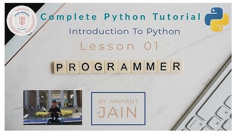 01. Introduction to Python || Python Tutorial || Complete Python Tutorial By Arihant Jain