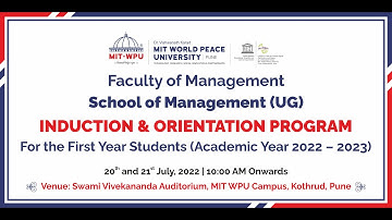 Induction and Orientation Programme MITWPU SOM -UG-First Year Batch 2022-2026