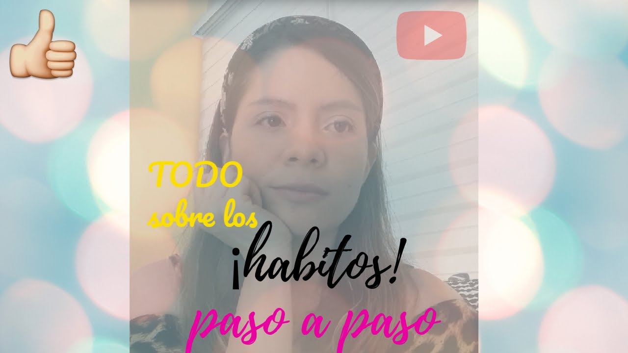 Como *crear hábitos para tu vida*+ TIPS para crear estilo de vida - YouTube