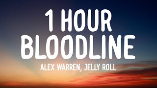 Alex Warren, Jelly Roll - Bloodline (1HOUR/Lyrics)