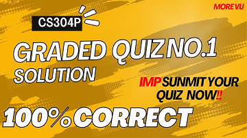 CS304P Graded Quiz No.1 Solution fall 2024 | Midterm | More VU