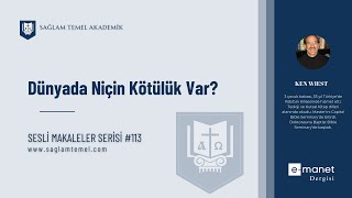 Dünyada Niçin Kötülük Var I Ken Wiest  I Sesli Makaleler Serisi #113
