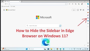How to Hide the Sidebar in Edge Browser on Windows 11?