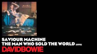 Saviour Machine - The Man Who Sold the World [1970] - David Bowie