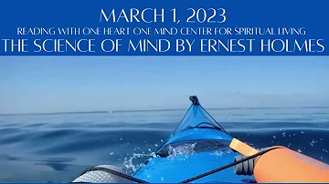 March 1, 2023 The Science of Mind by Ernest Holmes