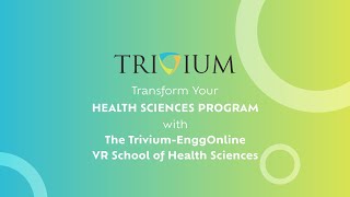 Transforming Health Sciences Education Through Virtual Reality | Trivium VR Library