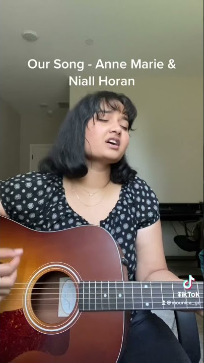 Our Song - Anne Marie & Niall Horan (Cover)