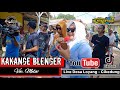  kakange blenger  melov  dua putra  live show desa loyang  cikedung