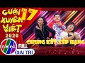 Cười xuyên Việt 2020 - Tập 17 FULL: Chung kết xếp hạng