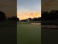 From Our Travels: Sunrise From the 18th Green on the PineHills Course at Myrtlewood Golf Club