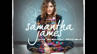 Video thumbnail of "Samantha James - Rise (Acoustic Sessions)"