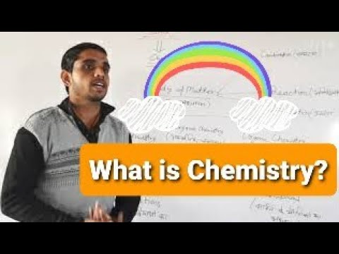What is Chemistry? रसायन विज्ञान क्या हैं? 7068637776