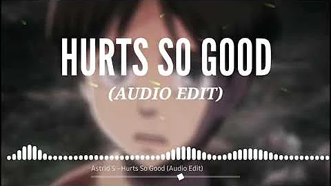 Astrid S - Hurts So Good (Audio Edit)