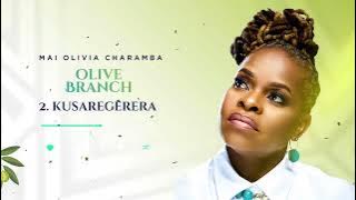 KUSAREGERERA - Mai Olivia Charamba