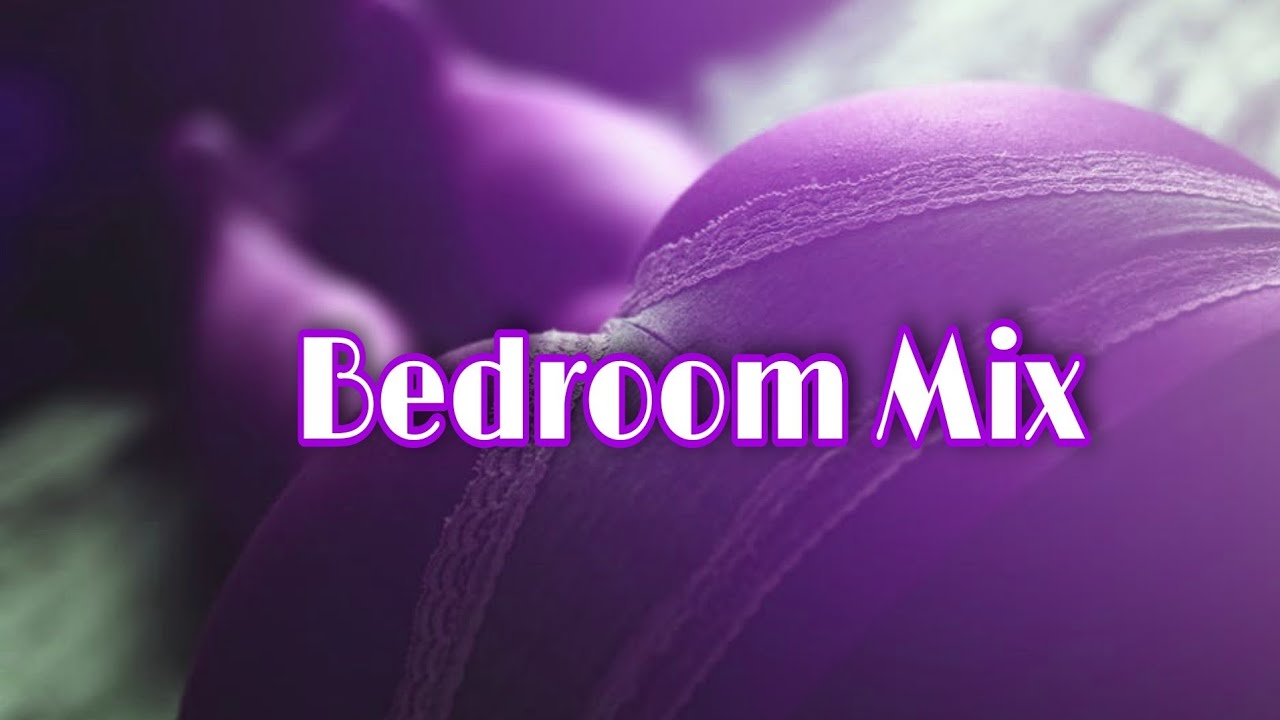 Bedroom Hot Mix Sexy Slow Mix / 𝘴𝘭𝘰𝘸𝘦𝘥 𝘵𝘰 𝘱𝘦𝘳𝘧𝘦𝘤𝘵𝘪𝘰𝘯 / Slowed Sexual