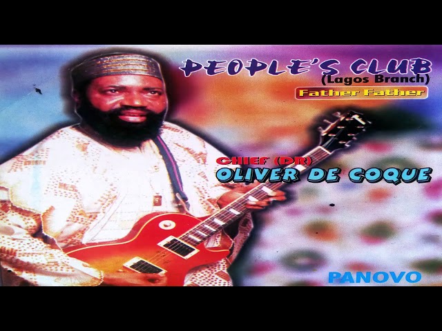 Olive De Coque | Father Father | Nigerian Highlife Music class=