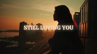 STILL LOVING YOU