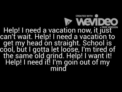 I Need a Vacation Musical- I Need A Vacation! Opening Song