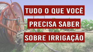 O que é a irrigação?