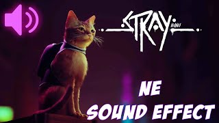Stray - Ne sound effect