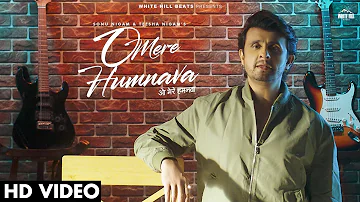 SONU NIGAM New Song : O Mere Humnava | Sanjeev Chaturvedi | Latest Hindi Songs 2024 | New Love Songs