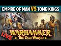 Empire Of Man Vs Tomb Kings Warhammer The Old World Live Battle Report Empire Of Man Vs Tomb Kings Warhammer The Old World Live Battle Report