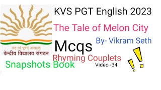 MCQs, The Tale of Melon City. Snapshots Book. KVS PGT English ??️.