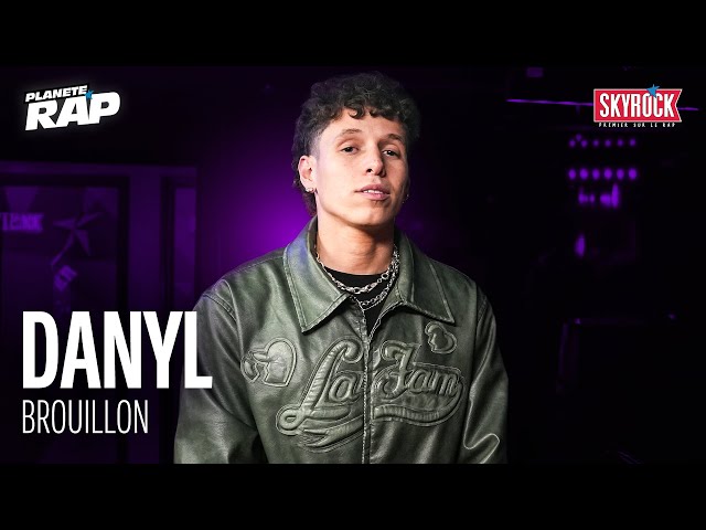 Danyl - Brouillon #PlanèteRap