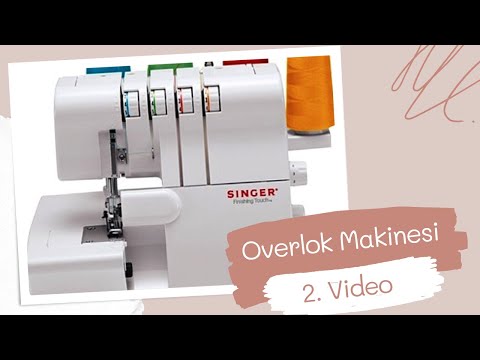 Singer Overlok Makinesi - 2. Video - Yağlama - Dikiş Genişliği ve Uzunluğu - Diferansiyel Ayarı