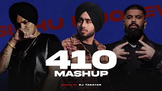 410 - Mashup | Sidhu Moose Wala X Shubh | 410 X Bandana | DJ Tanayan | Latest Punjabi Mashups 2024