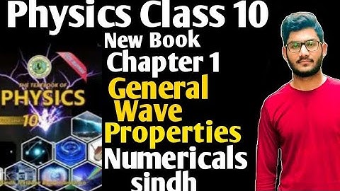 Physics class 10 new book chapter 1 general wave properties Numerical sindh text book board jamshoro