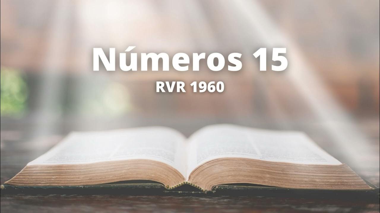 N meros 15 Reina Valera 1960 Biblia En Audio YouTube n-meros-15-reina-valera-1960-biblia-en-audio-youtube