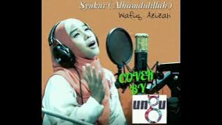 Wafiq Azizah Syukur Alhamdulillah Cover By Ungu