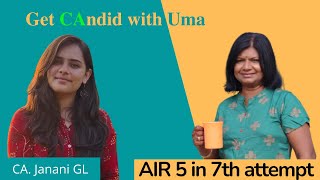 Get CAndid with CA Uma fting CA. Janani GL who cleared CA Final with AIR 5 at the 7th attempt
