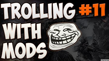 Trolling With Mods Episode 11 | FAGGOT WHY YOU USE MODZ!!