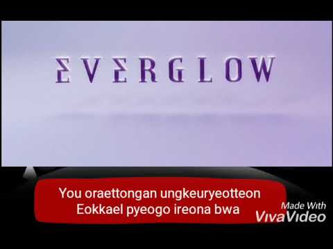 EVERGLOW   Bon bon chocolate ( okunuşu )