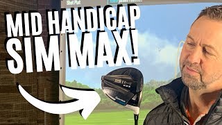 MID HANDICAP TAYLORMADE SIM MAX TEST!!!