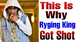 UPDATE| The Reason Why Ryging King Got Shot |Sir P