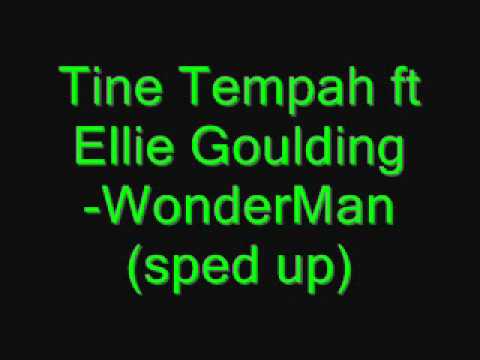 Tinie Tempah ft Ellie Goulding - Wonderman (sped up)