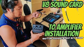 How to set up v8 sound card to amplifier in easy way full set up
