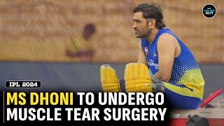 MS Dhoni to Undergo Muscle Tear Surgery, Retirement Decision after Recovery | Cricket News