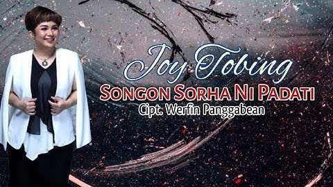 Joy Tobing - SONGON SORHA NI PADATI (Official Music Video)