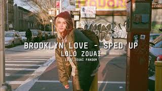 Lolo Zouaï - Brooklyn Love (Sped Up)