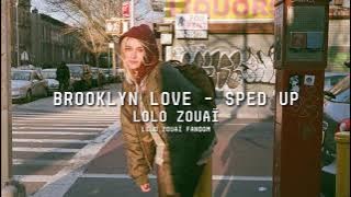 Lolo Zouaï - Brooklyn Love (Sped Up)