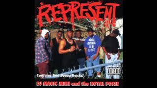 DJ Magic Mike & The Royal Posse   Represent 1994