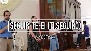 Video thumbnail of "Seguir-te-ei (Ti seguirò) - Marco Frisina - Coral e Órgão de Tubos"