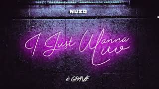 NUZB - I Just Wanna Luv