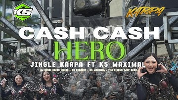 DJ CASH CASH HERO - KARPA PUNDUHAN FT K5 MAXIMAL by DJ RISKI IRVAN NANDA