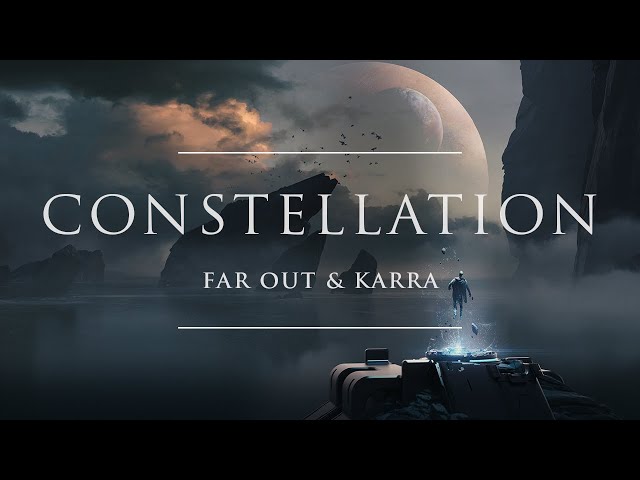 Far Out & KARRA - Constellation class=